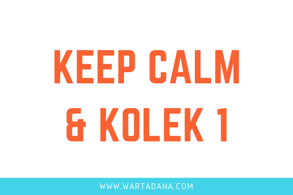 keep calm and kolek 1