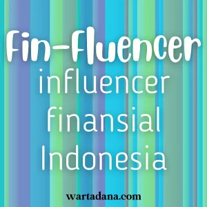 FENOMENA INFLUENCER FINANSIAL INDONESIA