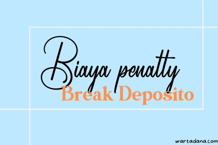biaya penalty break